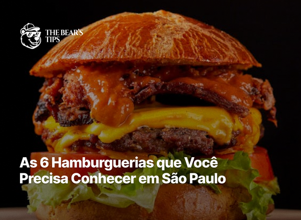 As 6 Hamburguerias que Você Precisa Conhecer em São Paulo